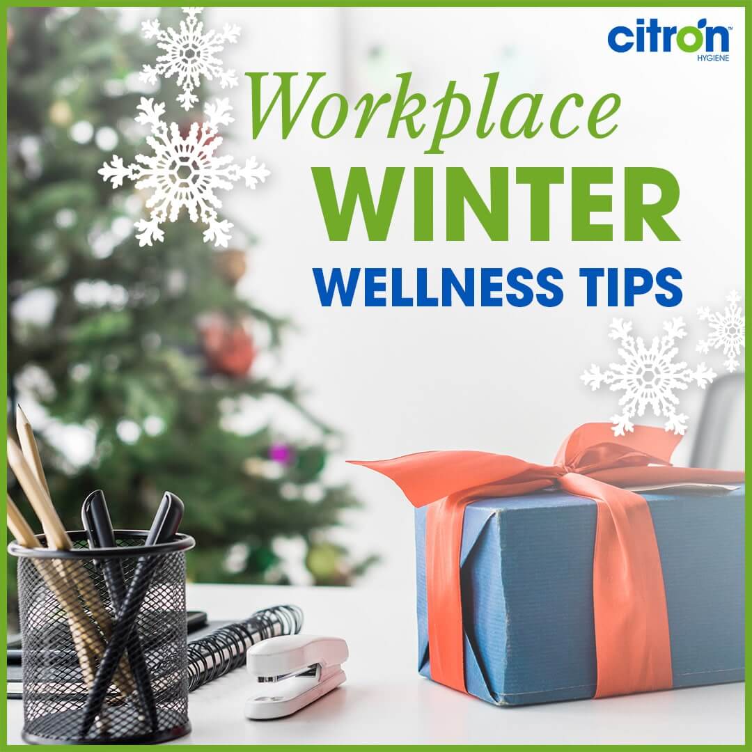 Workplace Winter Wellness Tips